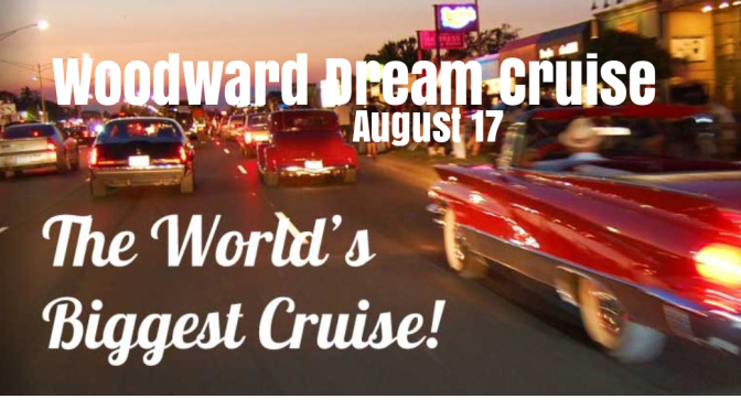 Automotive Nostalgia: 25th Annual Woodward Dream Cruise On August 17 In Detroit Will Feature Over 40,000 Classic Cars