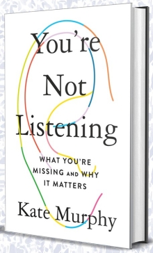Get Books Youre not listening what youre missing and why it matters by kate murphy Free