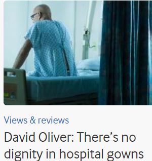David Oliver There's No Dignity in Hospital Gowns The BMJ February 5 2020