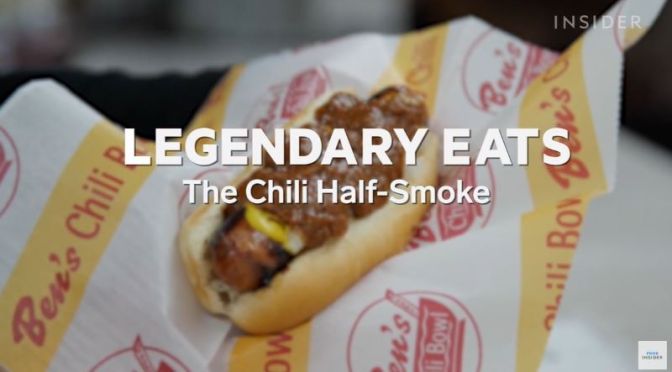 Legendary Food: ‘Ben’s Chili Bowl – The Chili Half-Smoke’,  Washington DC
