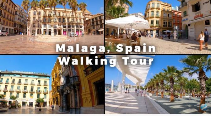 Walking Tour Videos: ‘Málaga’ – Southern Spain
