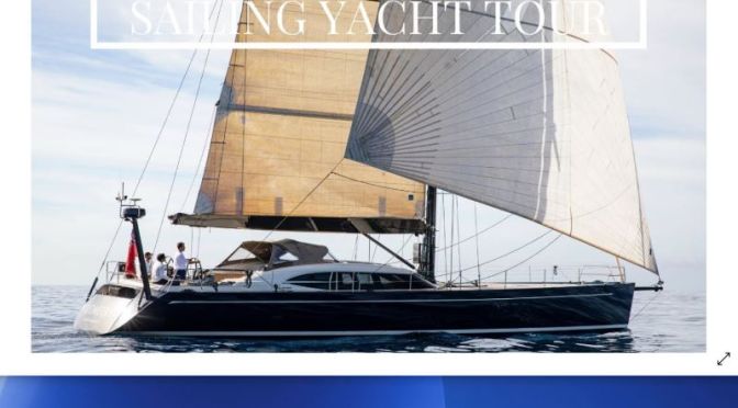 Sailing Yacht Tours:   “Geometry – 72 Ft.” (Video)