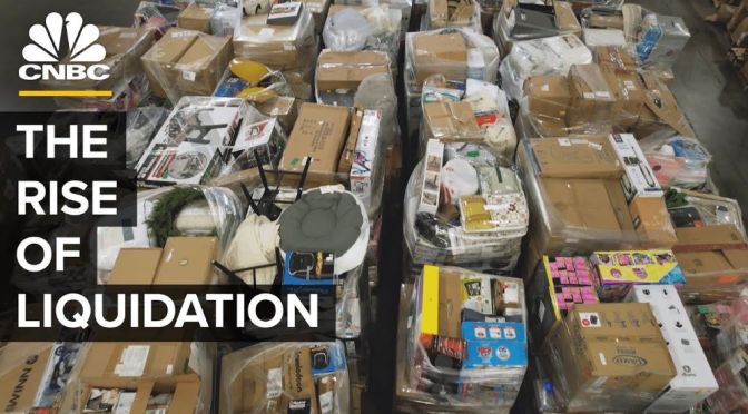 Retail: Rise Of Unwanted Goods Liquidation (CNBC)