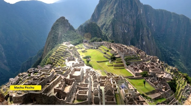 The Peruvian Andes: Cusco To Macho Picchu (4K)