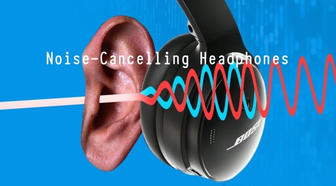 Tech Products: Noise-Cancelling Headphones