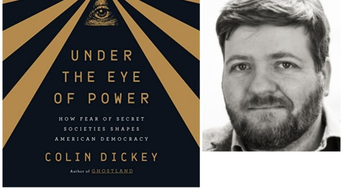 Interviews: ‘Under The Eye Of Power’ Author Colin Dickey – ‘Panic & Paranoia’