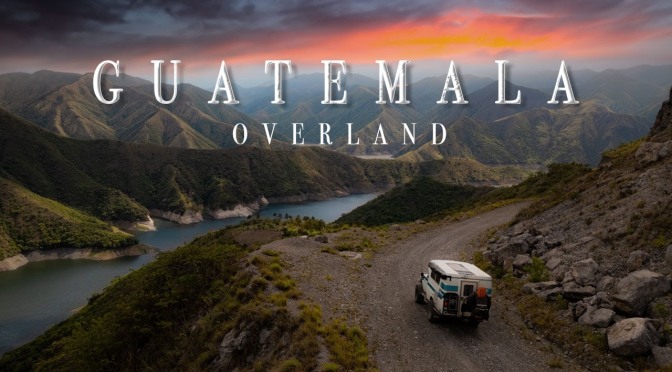 Adventure: Off-Road Tour In The Wilds Of  Guatemala