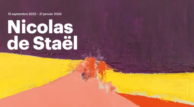 Art Museum Exhibitions: ‘Nicolas de Staël’ In Paris